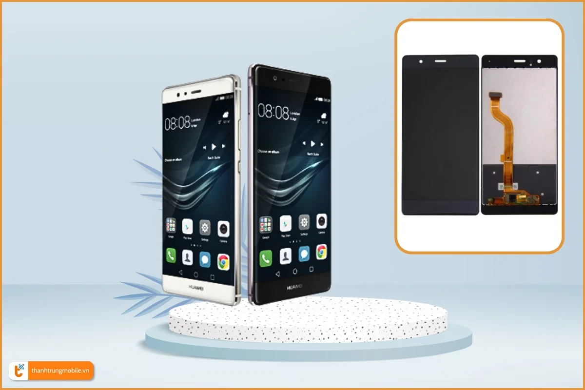 Thay màn hình Huawei P9 chính hãng, giá rẻ