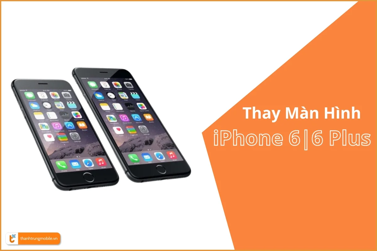 Thay màn hình iPhone 6 Plus | 6