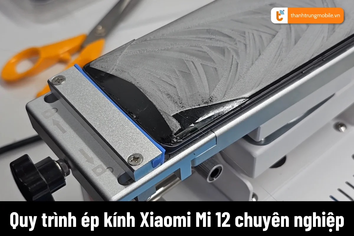 thay mặt kính Xiaomi Mi 12