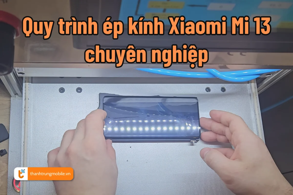 thay mặt kính Xiaomi Mi 13