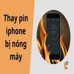 Hướng dẫn xử lý thay pin iPhone bị nóng máy an toàn