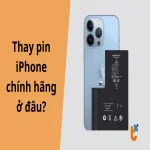 Thay pin iPhone chính hãng ở đâu? trung tâm ủy quyền của Apple (AASP) hay trung tâm sửa chữa?