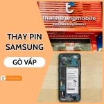 Thay pin Samsung Gò Vấp - Địa chỉ uy tín tại Thành Trung Mobile
