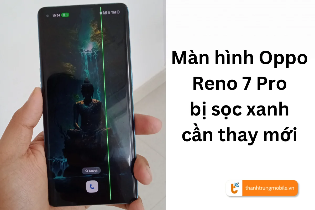 Thay thế màn hình Oppo Reno 7 Pro