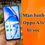Cách sửa lỗi màn hình Oppo A3s bị sọc tại nhà