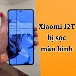 Mẹo sửa chữa điện thoại Xiaomi 12T bị sọc màn hình