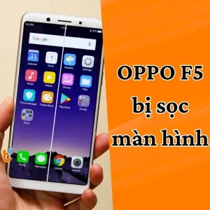 Khắc phục lỗi Oppo F5 bị sọc màn hình đơn giản