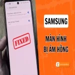 Màn hình Samsung bị ám hồng do đâu và khắc phục như thế nào?