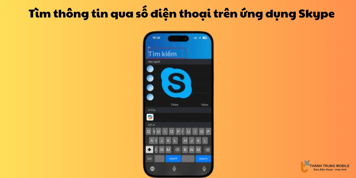 Tìm thông tin qua số điện thoại trên ứng dụng Skype 