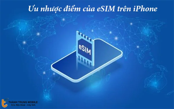 uu-nhuoc-diem-esim-tren-iphone
