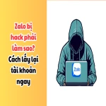 Zalo bị hack phải làm sao? Cách lấy lại tài khoản ngay